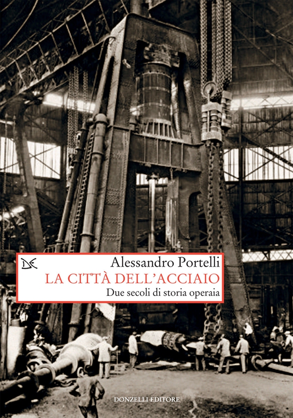 La città dell'acciaio - Librerie.coop La città dell'acciaio - Librerie.coop