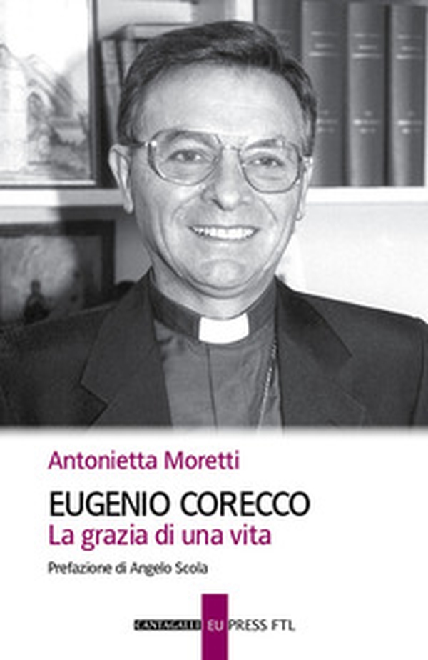 Eugenio Corecco. La grazia di una vita - Librerie.coop Eugenio Corecco. La grazia di una vita - Librerie.coop
