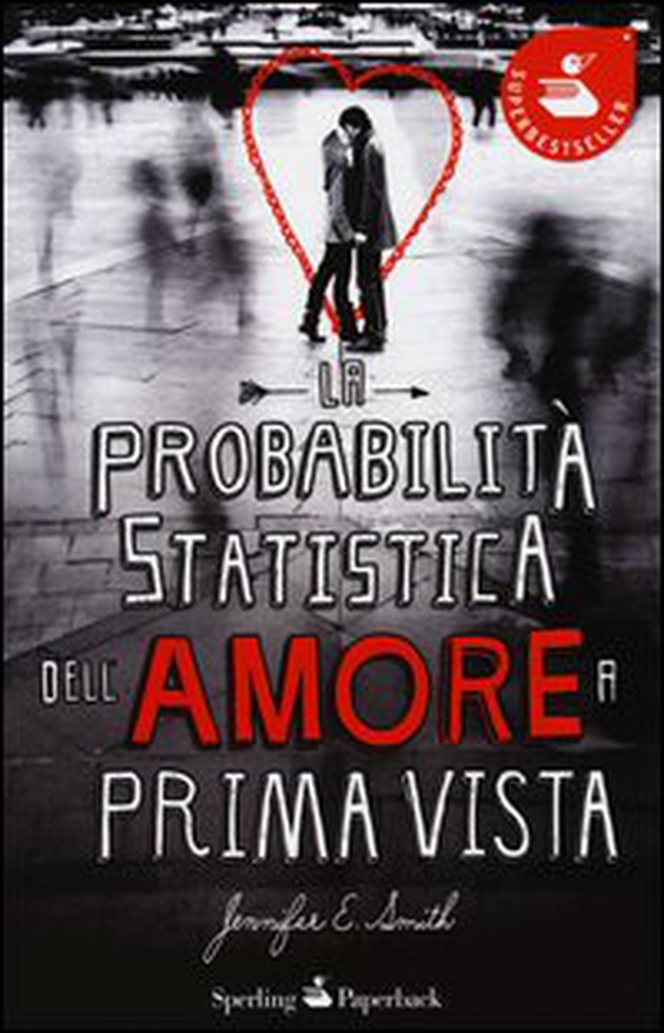 La probabilità statistica dell'amore a prima vista - Librerie.coop La probabilità statistica dell'amore a prima vista - Librerie.coop