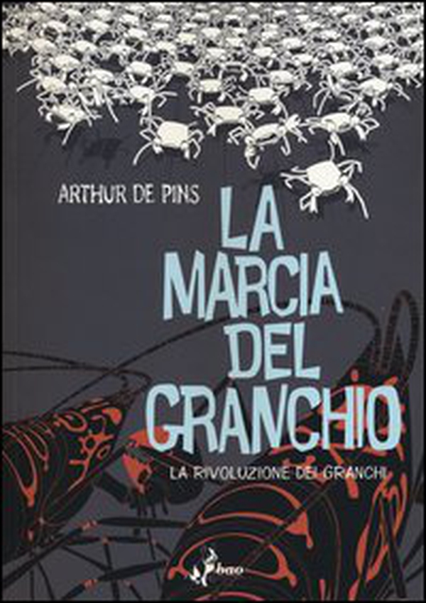 La rivoluzione dei granchi. La marcia del granchio - Librerie.coop La rivoluzione dei granchi. La marcia del granchio - Librerie.coop
