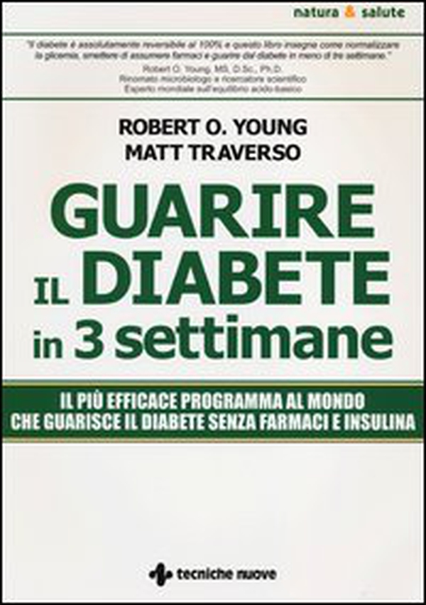 Guarire il diabete in 3 settimane - Librerie.coop Guarire il diabete in 3 settimane - Librerie.coop