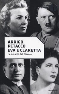 Eva e Claretta. Le amanti del diavolo - Librerie.coop Eva e Claretta. Le amanti del diavolo - Librerie.coop