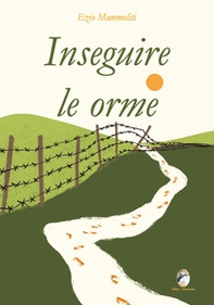 Inseguire le orme - Librerie.coop