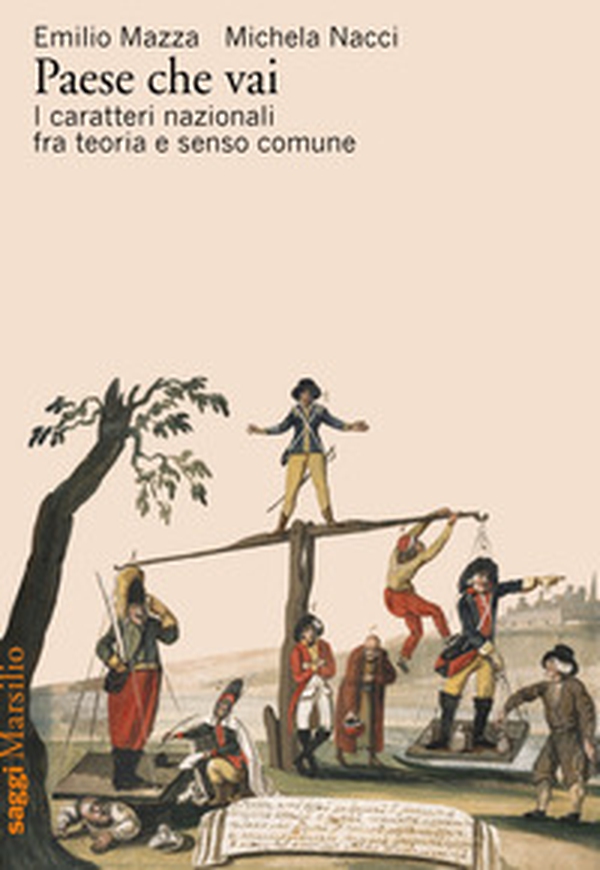 Paese che vai. I caratteri nazionali tra teoria e senso comune - Librerie.coop Paese che vai. I caratteri nazionali tra teoria e senso comune - Librerie.coop