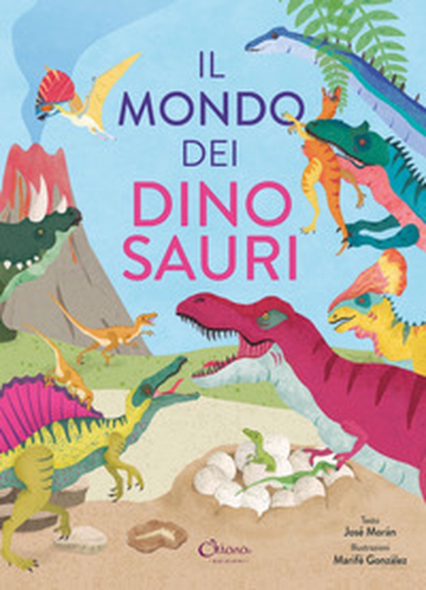 Il mondo dei dinosauri. Libri per imparare - Librerie.coop Il mondo dei dinosauri. Libri per imparare - Librerie.coop