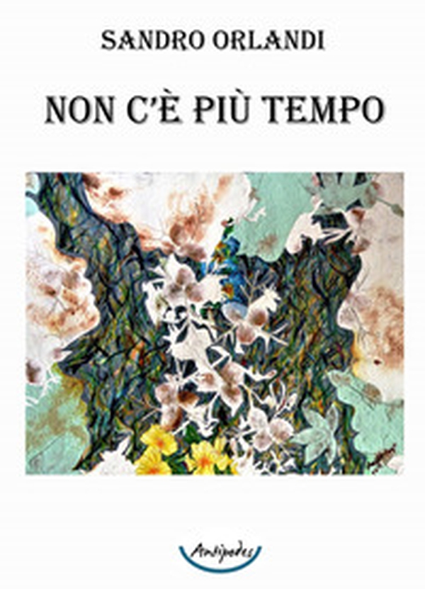Non c'è più tempo - Librerie.coop Non c'è più tempo - Librerie.coop