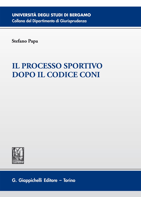 Il processo sportivo dopo il codice Coni - Librerie.coop Il processo sportivo dopo il codice Coni - Librerie.coop
