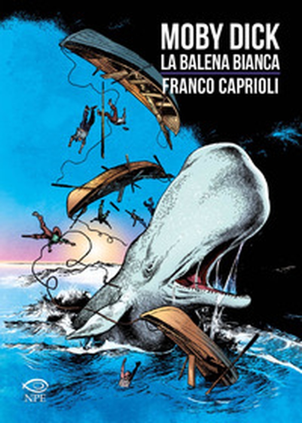 Moby Dick. La balena bianca da Henry Melville - Librerie.coop Moby Dick. La balena bianca da Henry Melville - Librerie.coop