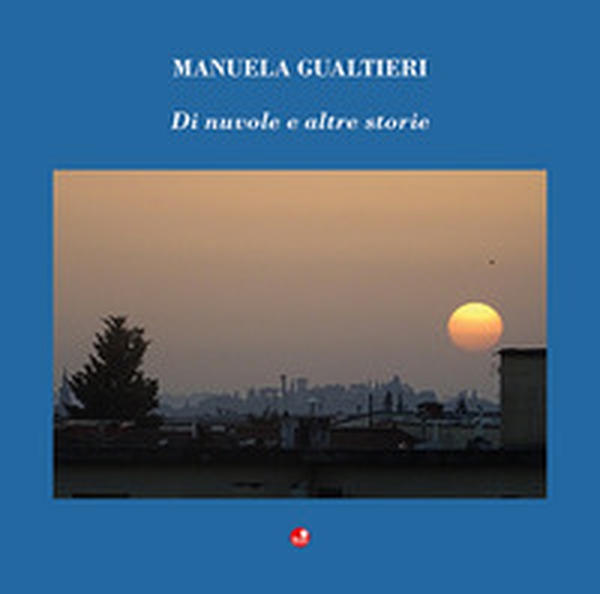 Di nuvole e altre storie - Librerie.coop