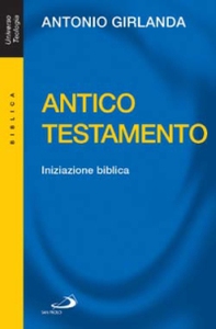 Antico Testamento. Iniziazione biblica - Librerie.coop