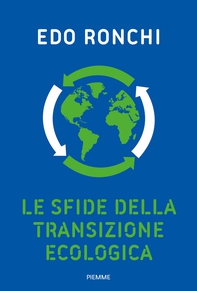 Le sfide della transizione ecologica - Librerie.coop Le sfide della transizione ecologica - Librerie.coop
