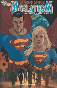 Maelstrom. Superman/Supergirl - Librerie.coop