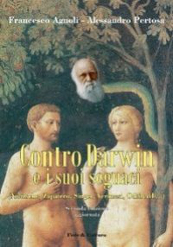 Contro Darwin e i suoi seguaci (Nietzsche, Zapatero, Singer, Veronesi, Odifreddi...) - Librerie.coop Contro Darwin e i suoi seguaci (Nietzsche, Zapatero, Singer, Veronesi, Odifreddi...) - Librerie.coop