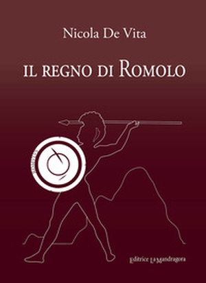 Il regno di Romolo - Librerie.coop