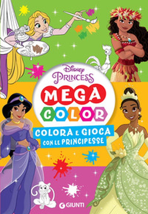 Colora e gioca con le principesse. Mega color. Disney princess - Librerie.coop Colora e gioca con le principesse. Mega color. Disney princess - Librerie.coop