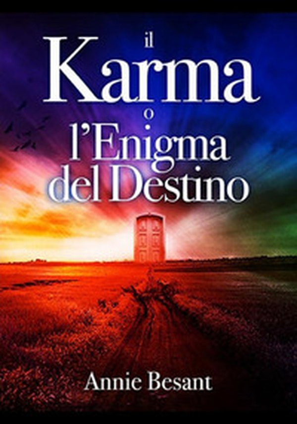 Il karma o l'enigma del destino - Librerie.coop Il karma o l'enigma del destino - Librerie.coop