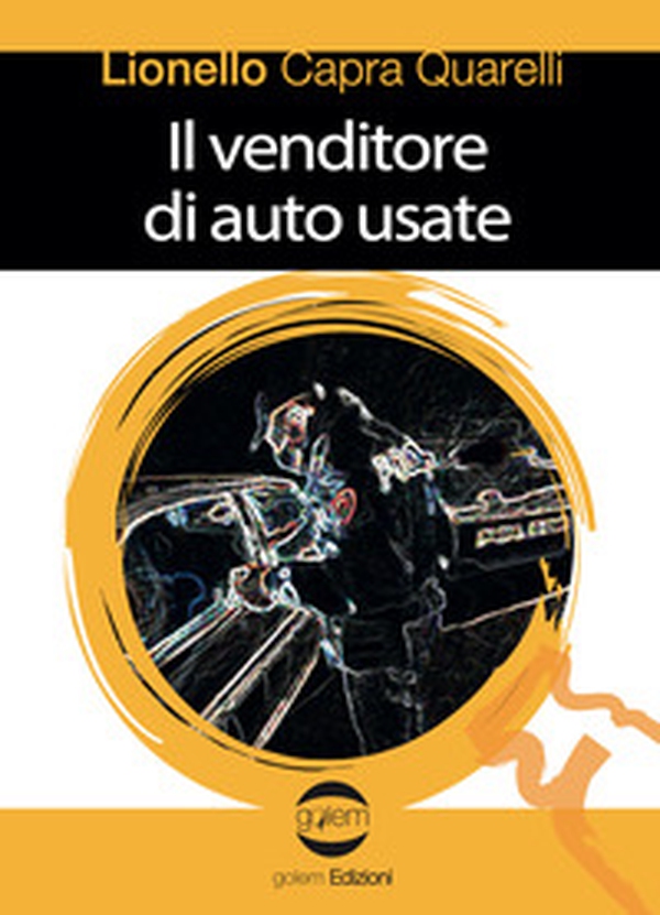 Il venditore di auto usate - Librerie.coop Il venditore di auto usate - Librerie.coop