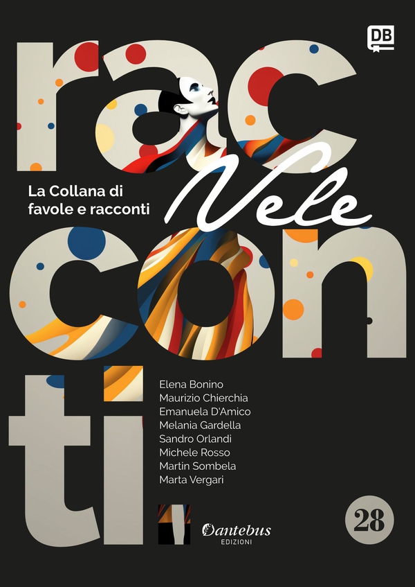 Collana di Racconti e Favole Vele vol. 28 - Librerie.coop Collana di Racconti e Favole Vele vol. 28 - Librerie.coop