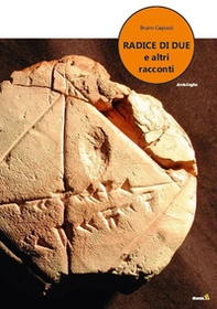 Radice di due, e altri racconti - Librerie.coop