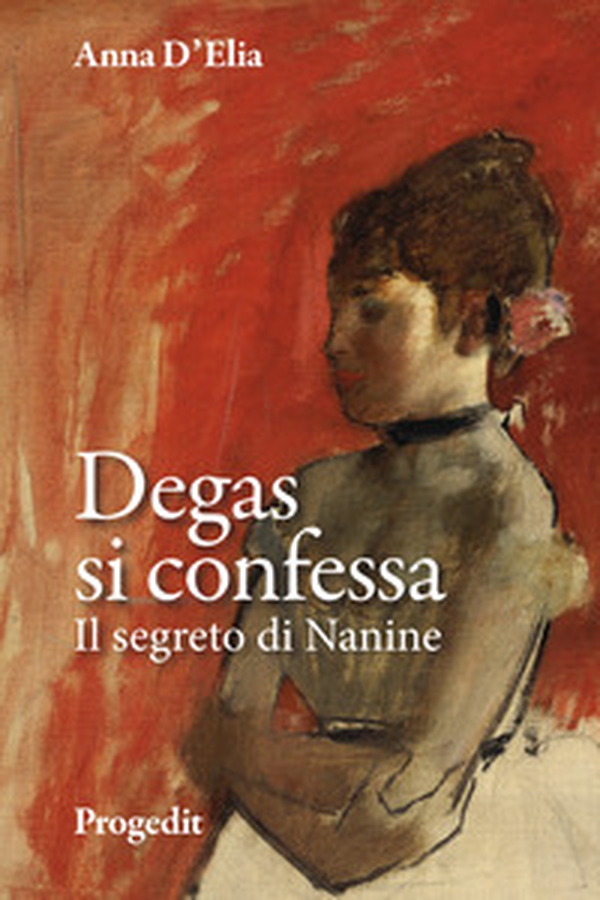 Degas si confessa. Il segreto di Nanine - Librerie.coop Degas si confessa. Il segreto di Nanine - Librerie.coop