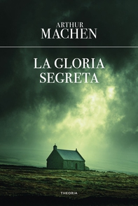 La gloria segreta - Librerie.coop
