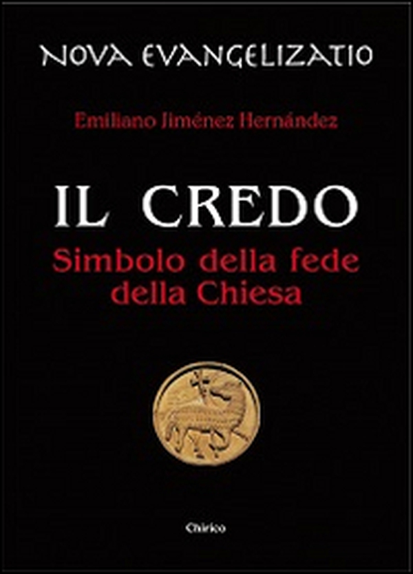 Il credo. Simbolo della fede della Chiesa - Librerie.coop Il credo. Simbolo della fede della Chiesa - Librerie.coop