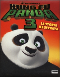 Kung Fu Panda 3. La storia illustrata - Librerie.coop
