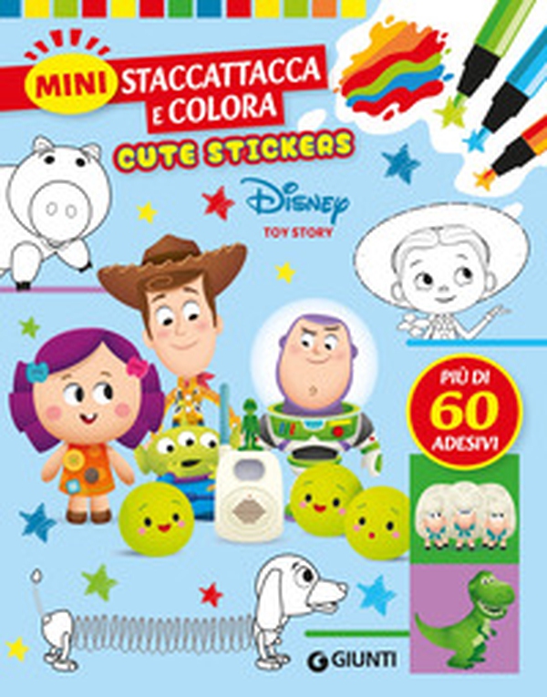 Toy Story. Cute stickers. Mini staccattacca e colora - Librerie.coop