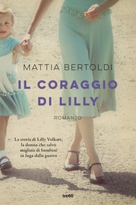 Il coraggio di Lilly - Librerie.coop Il coraggio di Lilly - Librerie.coop