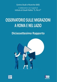 Osservatorio sulle migrazioni a Roma e nel Lazio. 17° rapporto - Librerie.coop
