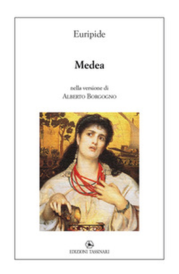 Medea. nella versione di Alberto Borgogno - Librerie.coop Medea. nella versione di Alberto Borgogno - Librerie.coop