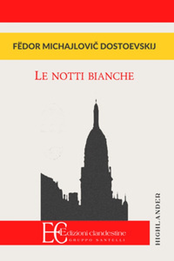 Le notti bianche - Librerie.coop Le notti bianche - Librerie.coop