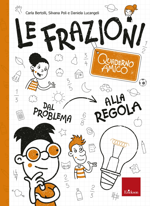 Quaderno amico - Le frazioni - Librerie.coop Quaderno amico - Le frazioni - Librerie.coop