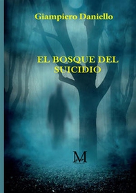 El bosque suicida - Librerie.coop