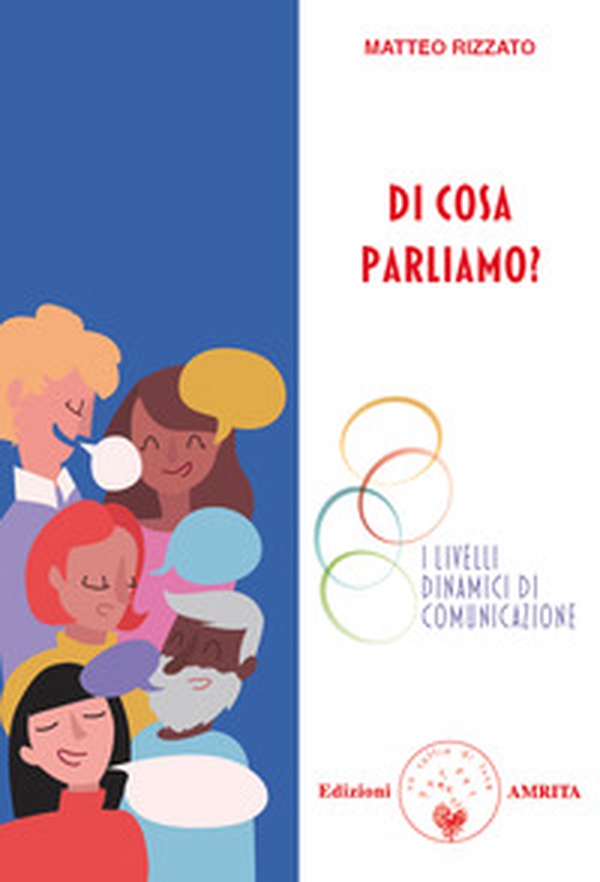 Di cosa parliamo? I livelli dinamici di comunicazione - Librerie.coop Di cosa parliamo? I livelli dinamici di comunicazione - Librerie.coop