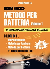 Drum hacks. Metodo per batteria - Vol. 1 - Librerie.coop