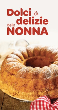 Dolci e delizie della nonna - Librerie.coop