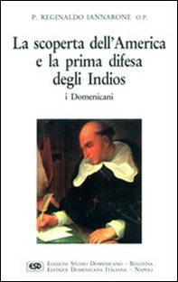 La scoperta dell'America e la prima difesa degli indios - Librerie.coop