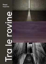 Tra le rovine. Nuovi autori di film contemporanei - Librerie.coop