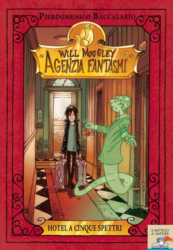 Will Moogley Agenzia Fantasmi - 1. Hotel a cinque spettri - Librerie.coop Will Moogley Agenzia Fantasmi - 1. Hotel a cinque spettri - Librerie.coop