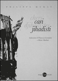 Cari jihadisti... - Librerie.coop Cari jihadisti... - Librerie.coop