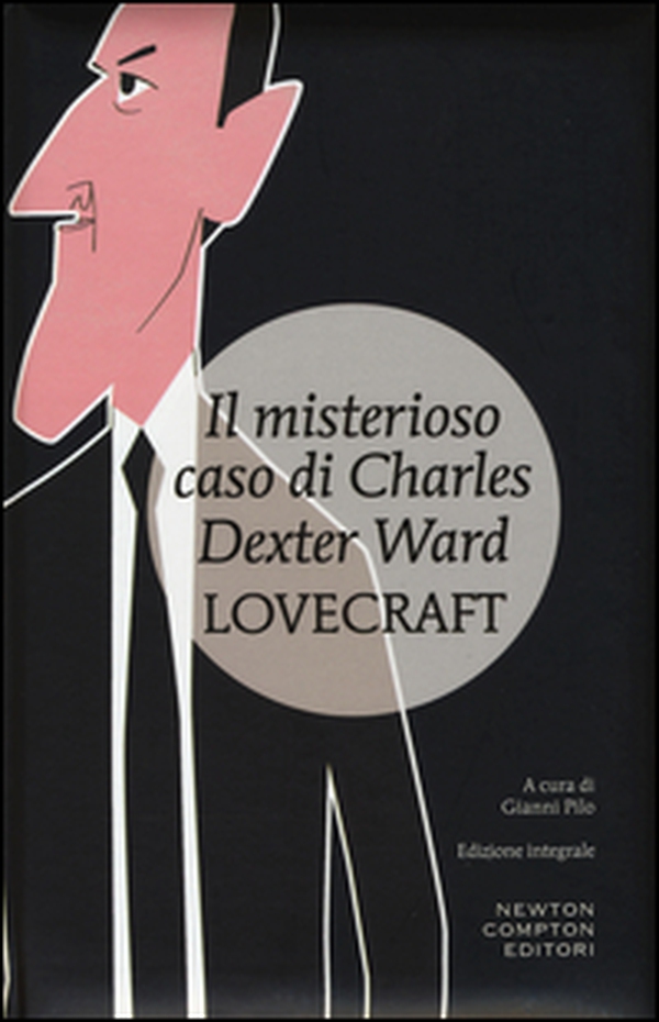 Il misterioso caso di Charles Dexter Ward - Librerie.coop Il misterioso caso di Charles Dexter Ward - Librerie.coop