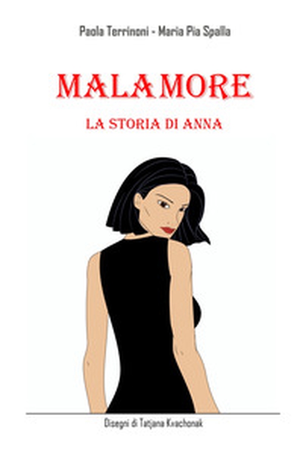 Malamore. La storia di Anna - Librerie.coop Malamore. La storia di Anna - Librerie.coop