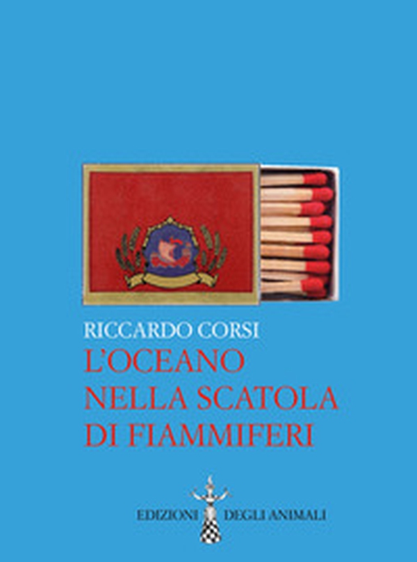 L'oceano nella scatola di fiammiferi - Librerie.coop L'oceano nella scatola di fiammiferi - Librerie.coop