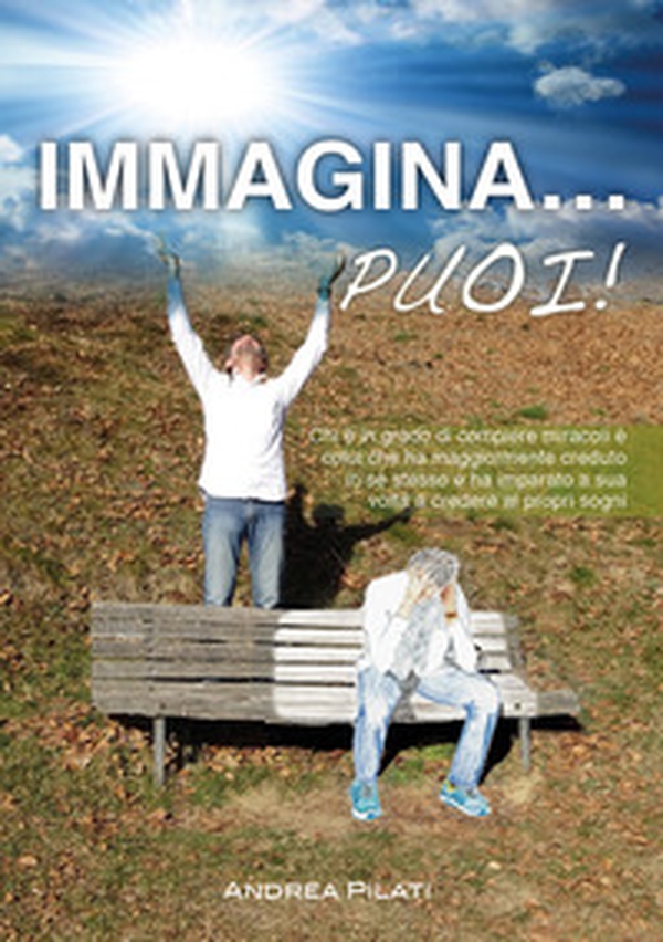 Immagina... puoi! - Librerie.coop Immagina... puoi! - Librerie.coop