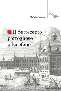 Il Settecento portoghese e lusofono - Librerie.coop Il Settecento portoghese e lusofono - Librerie.coop