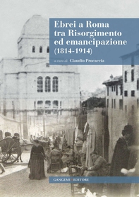 Ebrei a Roma tra Risorgimento ed emancipazione (1814-1914) - Librerie.coop Ebrei a Roma tra Risorgimento ed emancipazione (1814-1914) - Librerie.coop