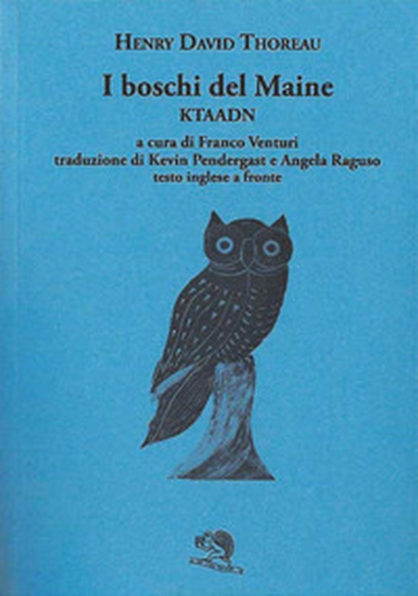 I boschi del Maine. Ktaadn. Testo inglese a fronte - Vol. 1 - Librerie.coop I boschi del Maine. Ktaadn. Testo inglese a fronte - Vol. 1 - Librerie.coop