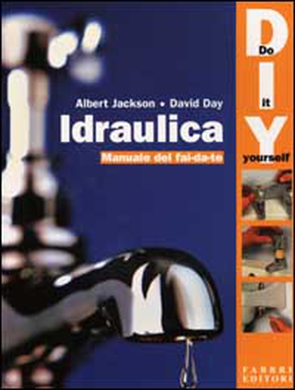 Idraulica. Manuale del fai da te - Librerie.coop Idraulica. Manuale del fai da te - Librerie.coop