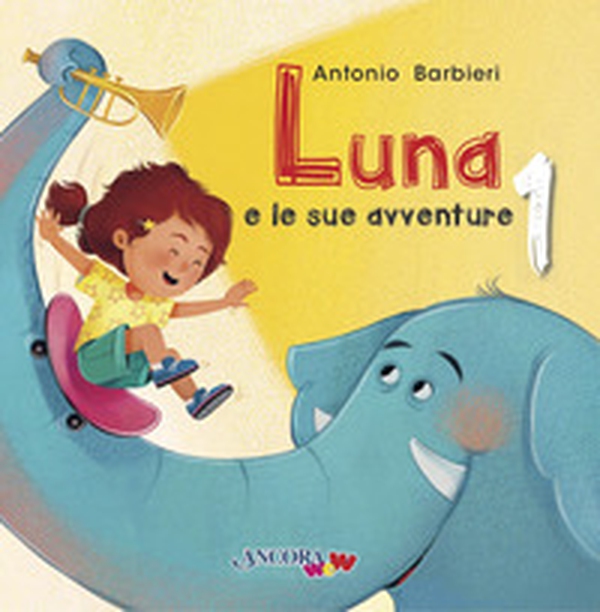 Luna e le sue avventure - Vol. 1 - Librerie.coop Luna e le sue avventure - Vol. 1 - Librerie.coop